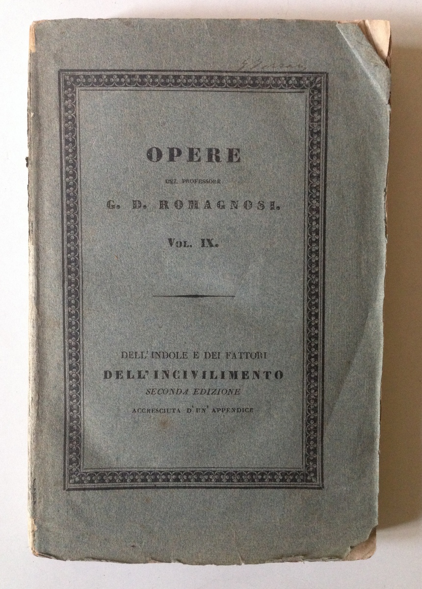 ROMAGNOSI DELL'INDOLE E DEI FATTORI DELL'INCIVILIMENTO FIRENZE PIATTI 1834