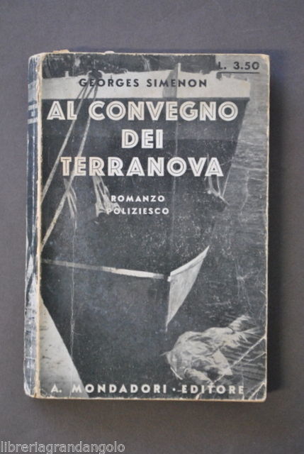 Romanzo Poliziesco Giallo Convegno Terranova Simenon Maigret Mondadori 1933