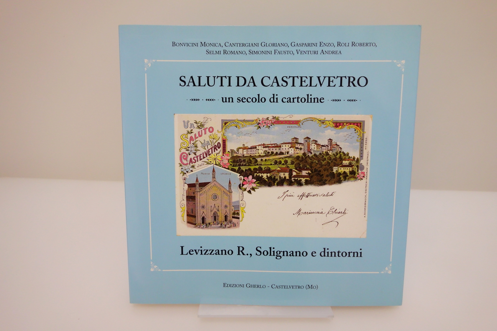 SALUTI DA CASTELVETRO LEVIZZANO SOLIGNANO UN SECOLO DI CARTOLINE ED. …