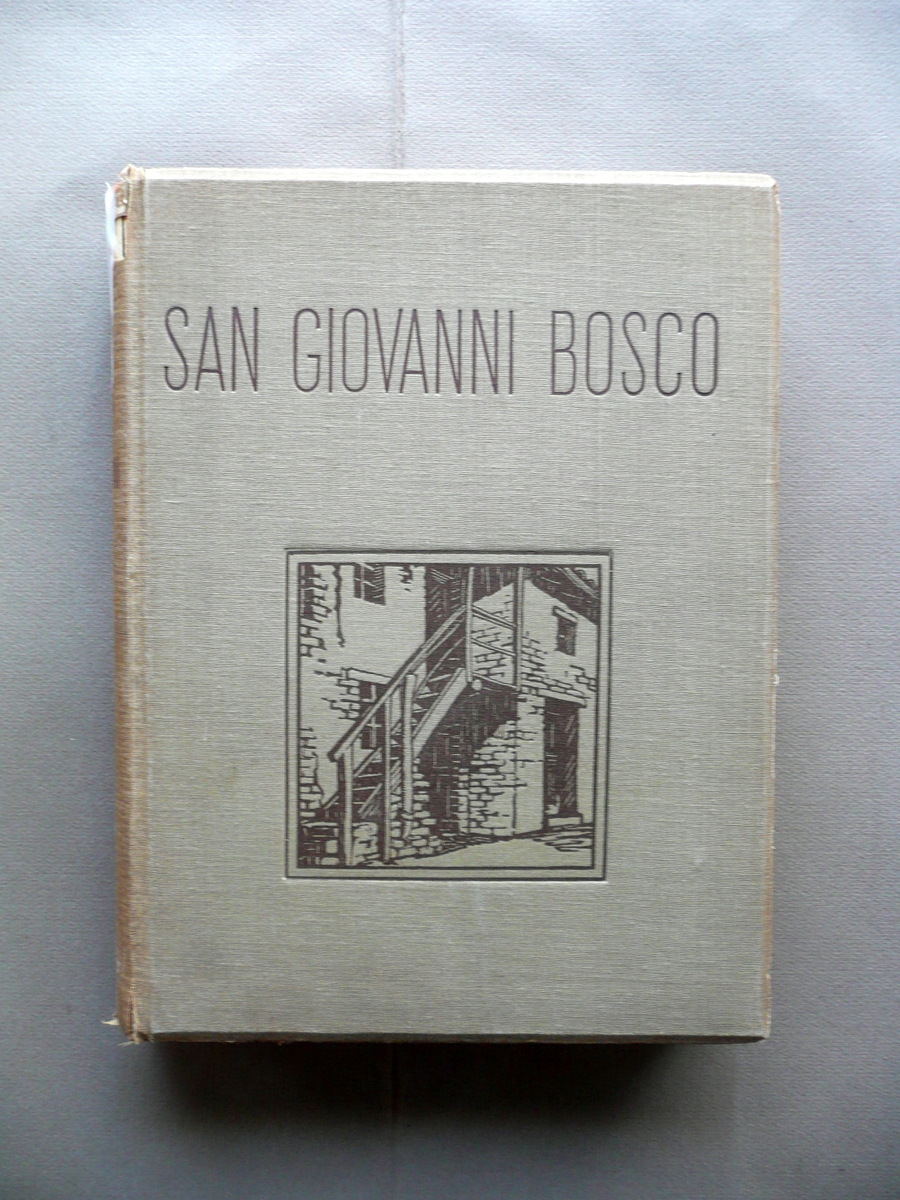 San Giovanni Bosco nella Vita e Opere Eugenio Ceria Soc. …