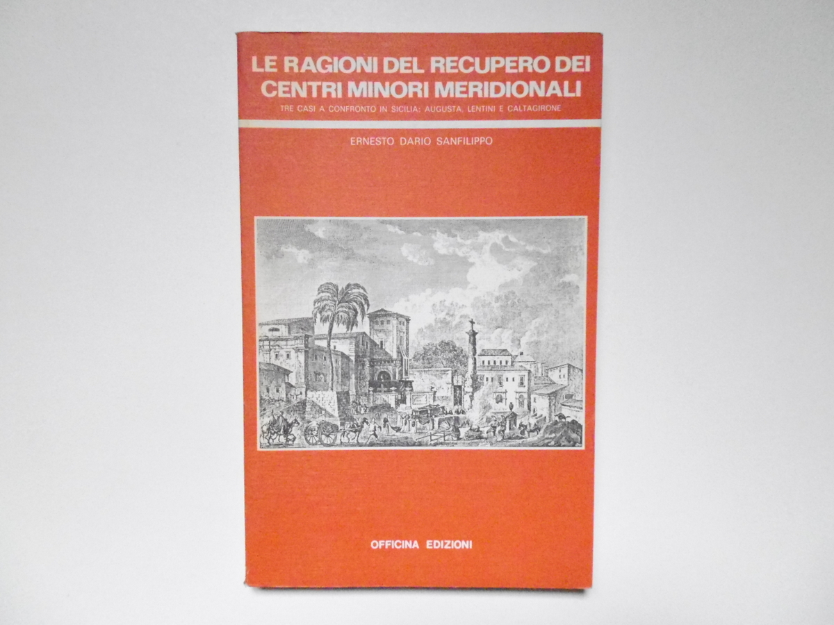 Sanfilippo Ernesto Dario Le Ragioni del Recupero dei Centri Minori …