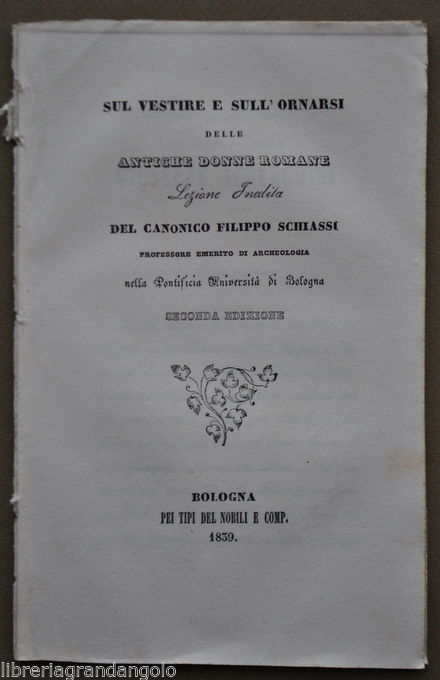 Schiassi Storia Costume Vestire Ornarsi Donne Romane Abiti Gioielli Bologna …