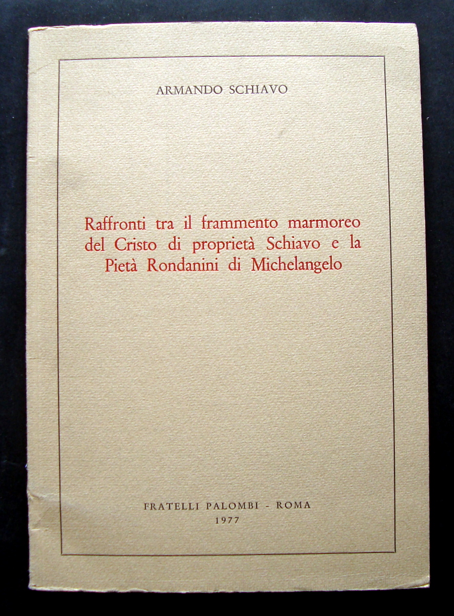 SCHIAVO RAFFRONTI TRA IL FRAMMENTO MARMOREO DEL CRISTO E LA …