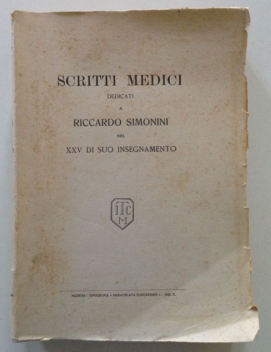 Scritti Medici Dedicati a Riccardo Simonini Immacolata Concezione Modena 1932