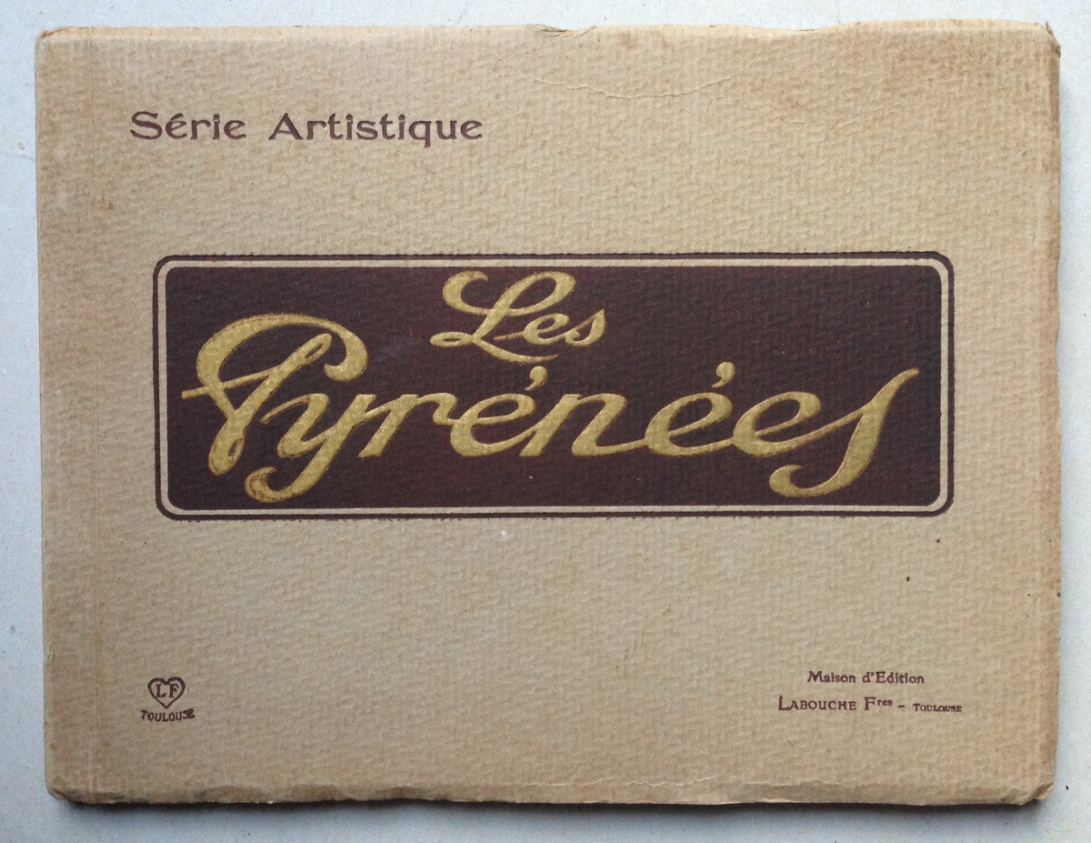 Serie Artistique Les Pyrenees Maison d'Edition Labouche Toulouse
