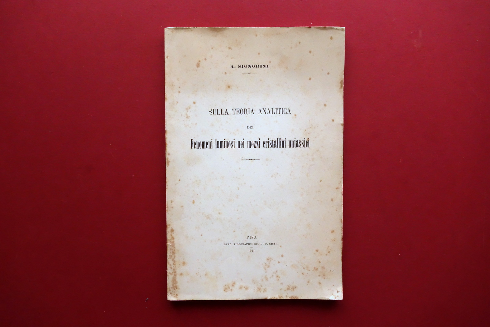 Signorini Sulla Teoria Analitica dei Fenomeni Luminosi nei Cristallini Pisa …