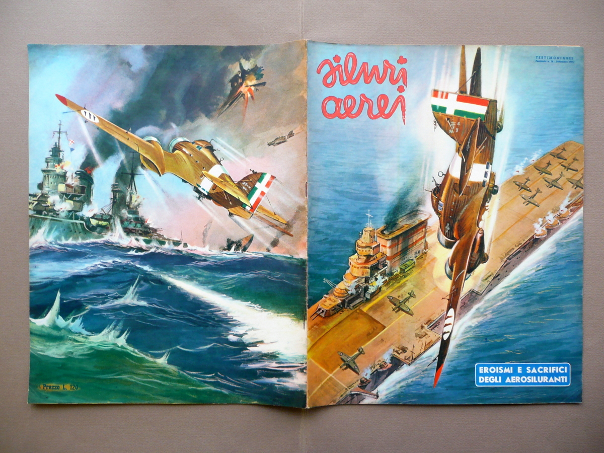 Siluri Aerei Eroismi Sacrifici Aerosiluranti Testimonianze N. 14 1954 WW2 …
