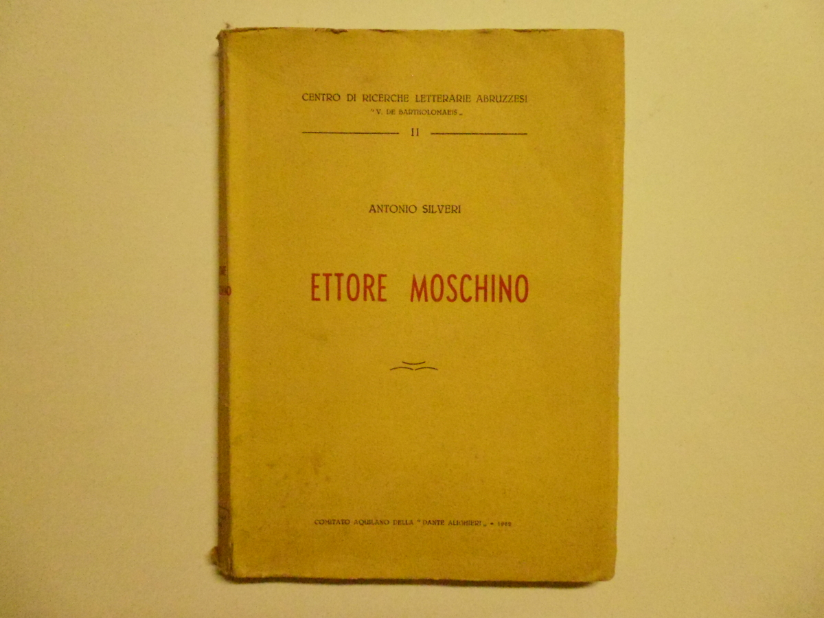 Silveri Antonio Ettore Moschino Comitato Aquilano della Dante Alighieri 1962