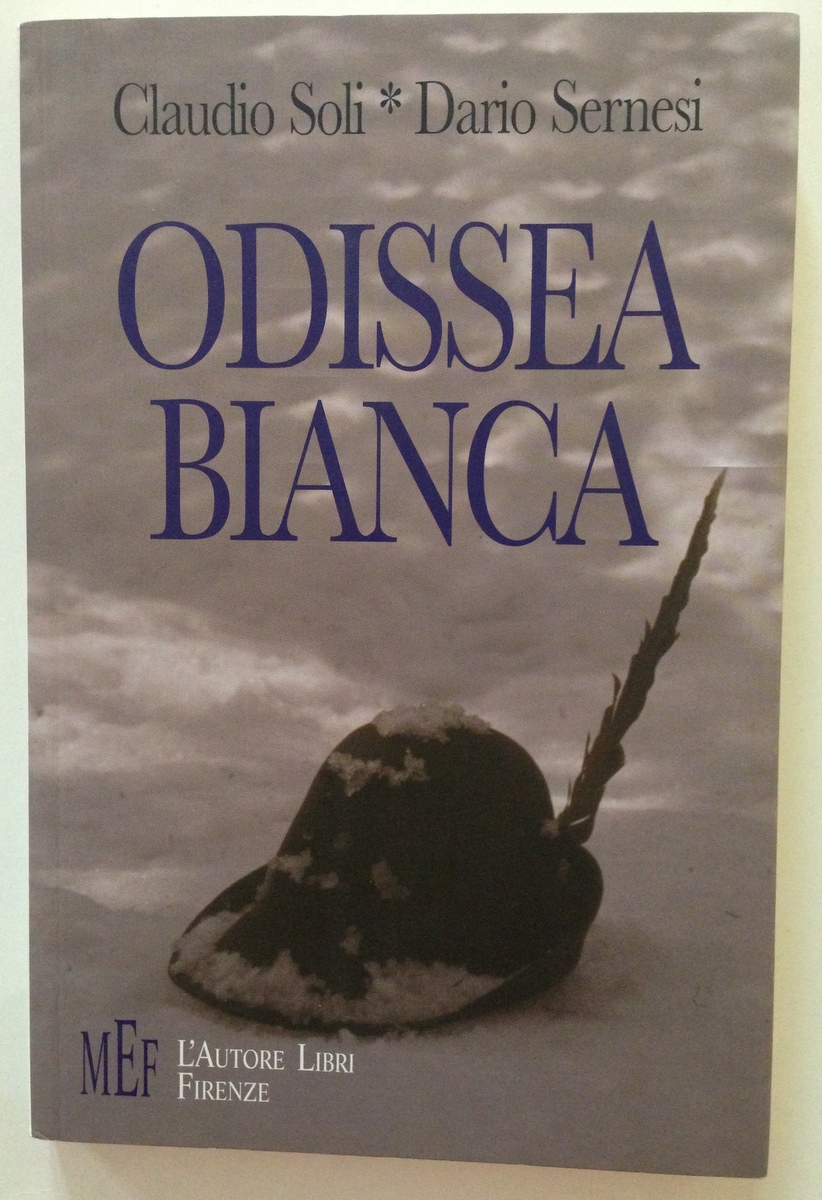 Soli Sernesi Odissea Bianca Alpini MEF Firenze 2005