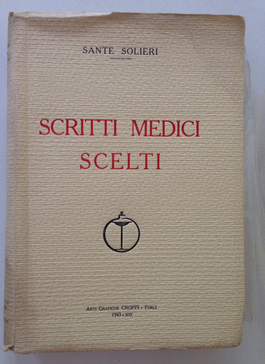 SOLIERI SANTE SCRITTI MEDICI SCELTI FORLI' CROPPI 1943