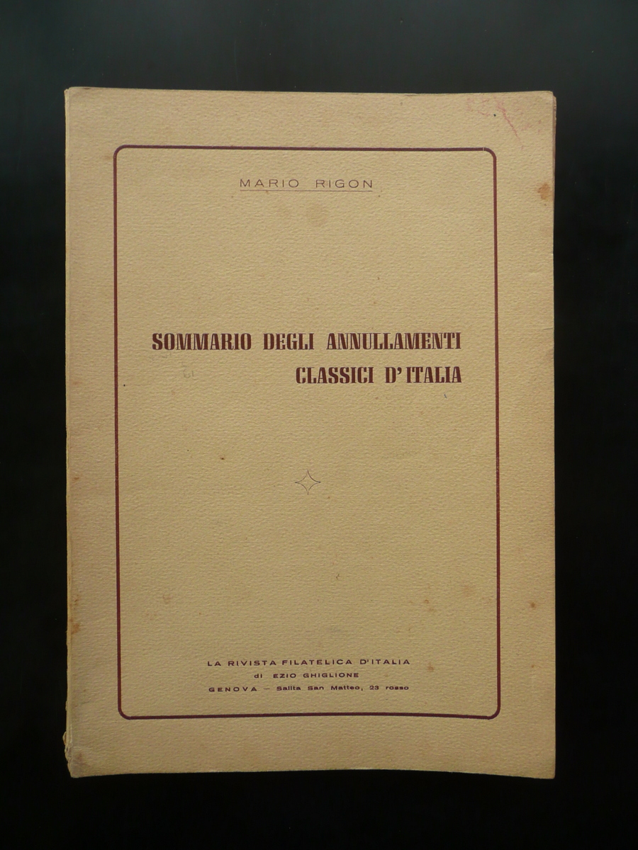 Sommario degli Annullamenti Classici d'Italia M. Rigon Rivista Filatelica 1954