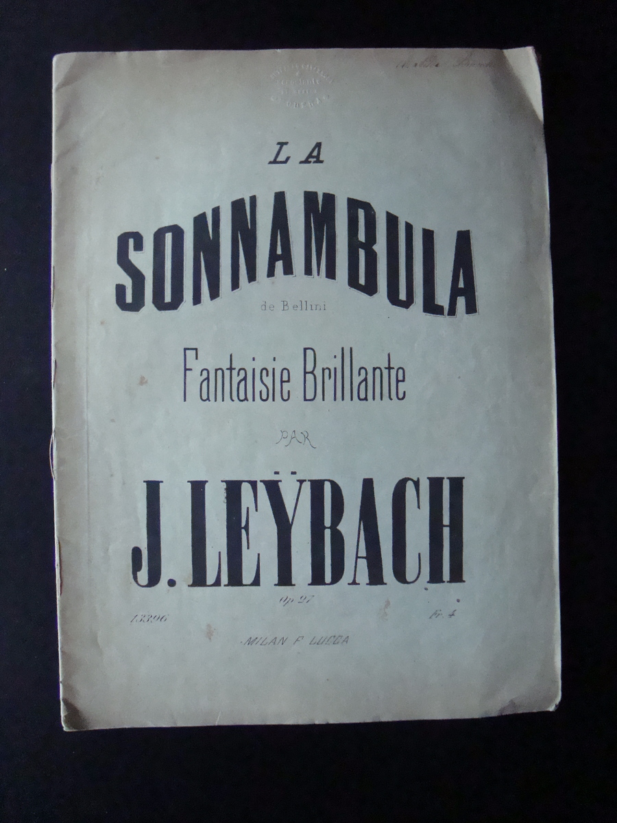 Spartito La Sonnambula Bellini Fantasie Brillante J Leybach Lucca Milano