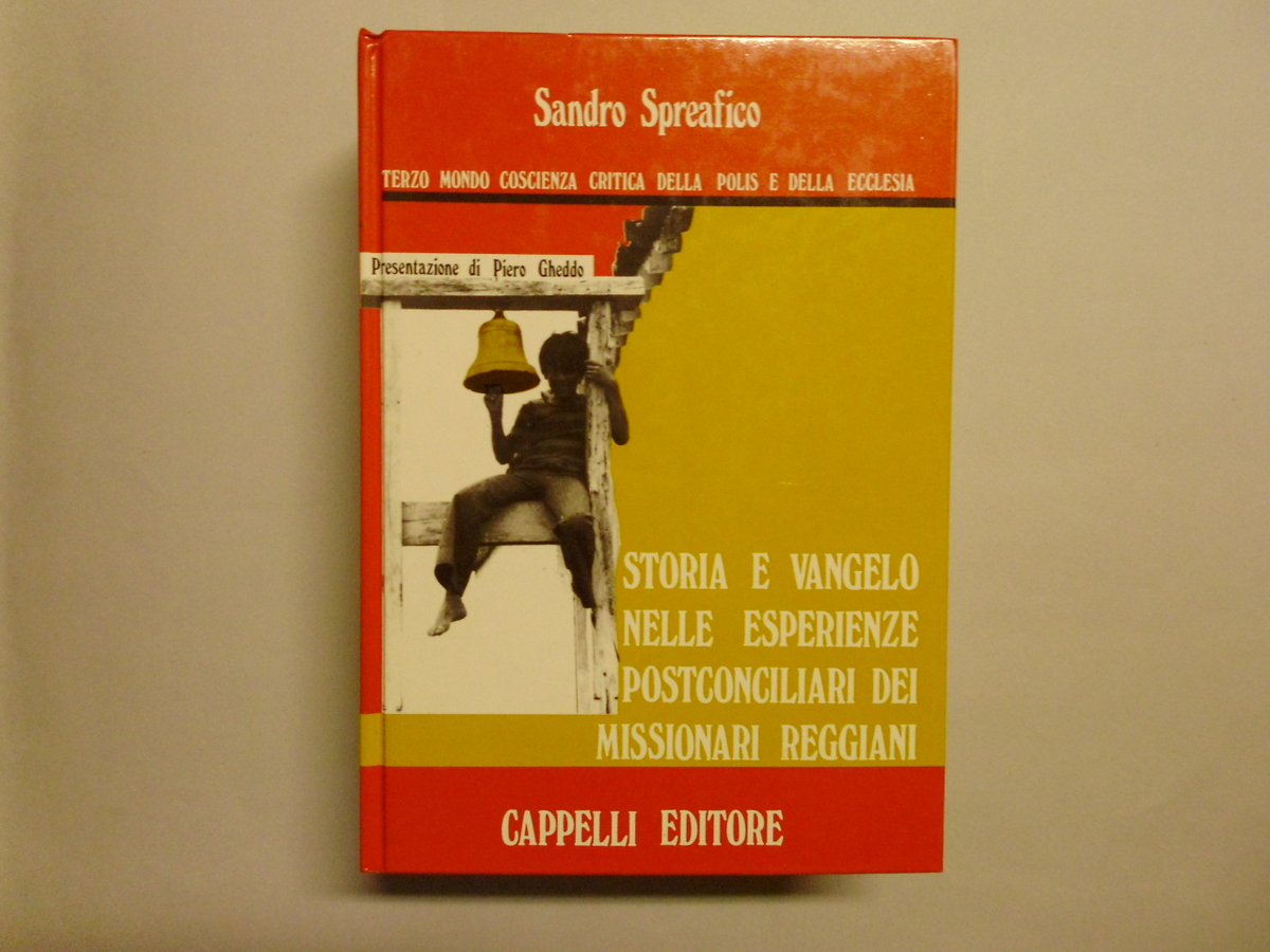 Spreafico Sandro Storia e Vangelo nelle Esperienze Postconciliari dei Missionari
