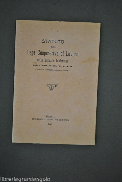 Statuto Lega Cooperative Lavoro Venezia Tridentina Trento Amministrazione 1921