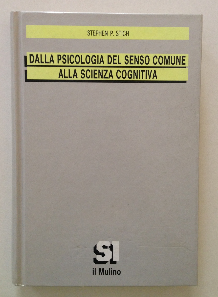 Stephen P Stich Dalla Psicologia del Senso Comune alla Scienza …