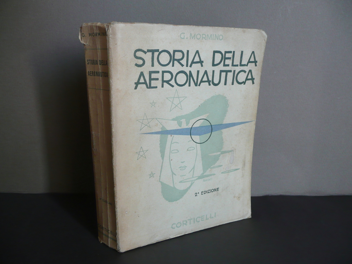 Storia dell'Aeronautica Giuseppe Mormino Corticelli Milano 1940 Seconda Edizione