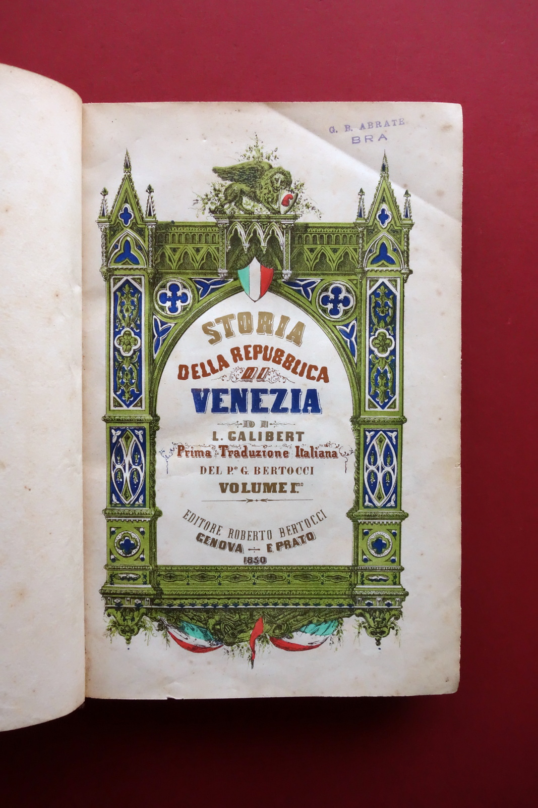 Storia della Repubblica di Venezia Galibert 1850 Volume 1 15 …