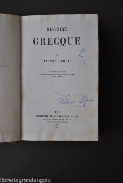 Storia Greca Grecia Duruy Histoire Greque Classicismo Ellenismo Alessandro 1861