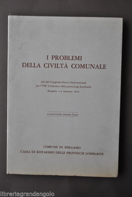 Storia Locale Atti Congresso Civilt‡ Comunale Lega Lombarda Bergamo Fonseca …