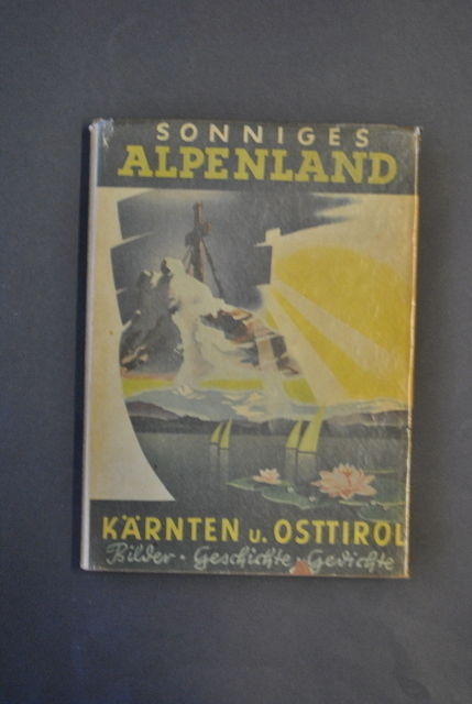 Storia Locale Austria Carinzia Tirolo Sonniges Alpenland Karnten Osttirol 1952