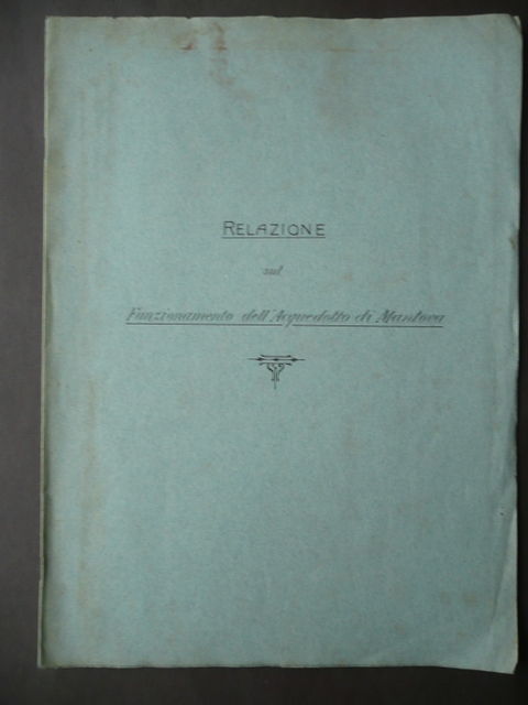 Storia Locale Mantova Acquedotto 1913 Fotografie Originali Dattiloscritto