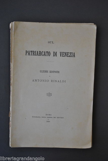 Storia Locale Veneto Religione Rinaldi Patriarcato di Venezia Patriarca 1893