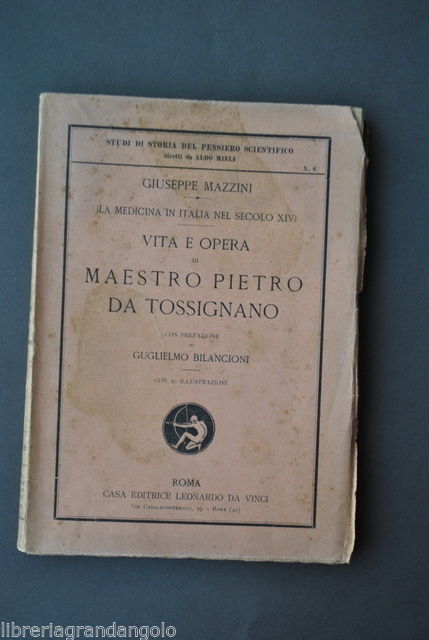 Storia Medicina Mazzini Vita Opera Maestro Pietro Tossignano Cure Rimedi …