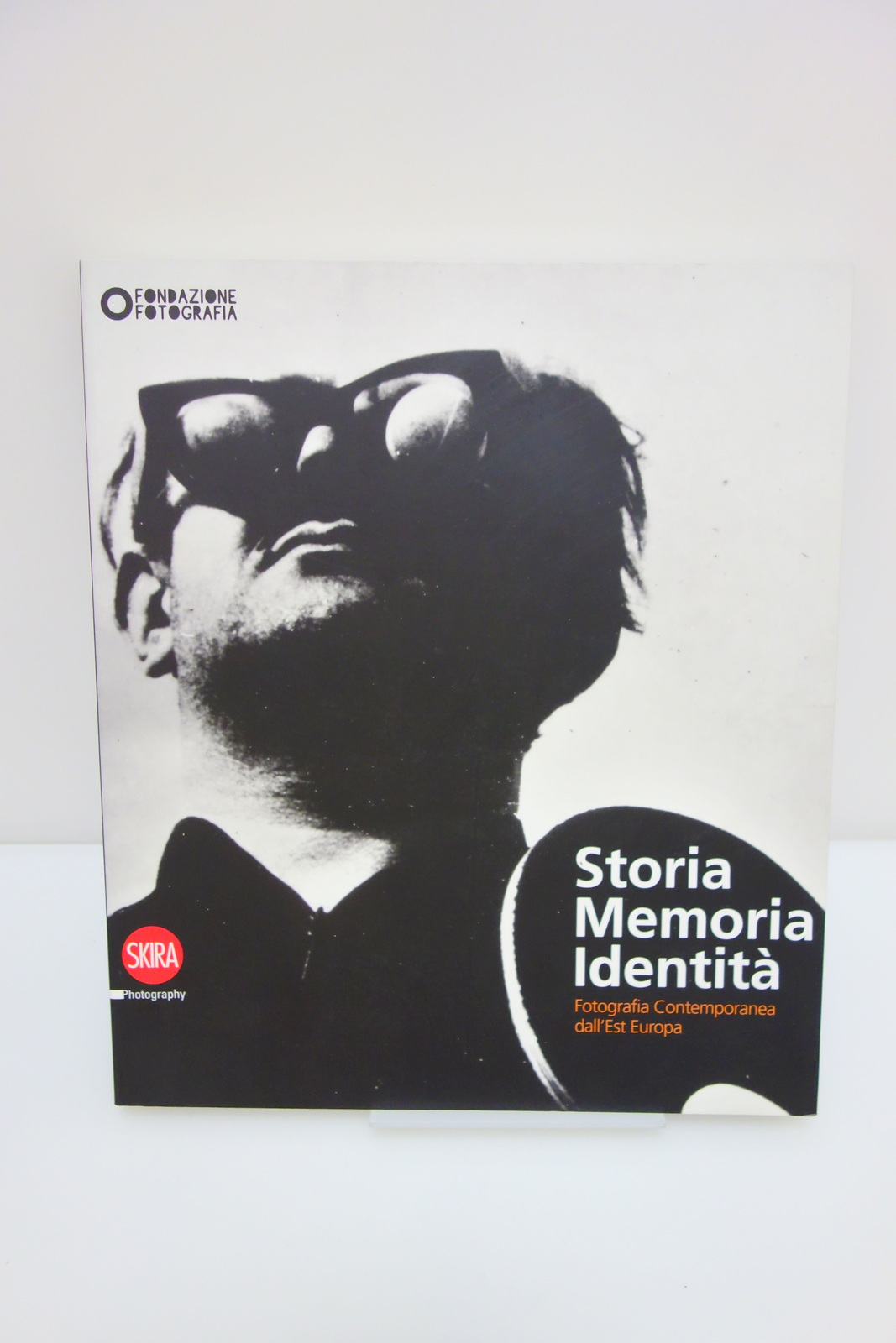 STORIA MEMORIA IDENTITA' FOTOGRAFIA CONTEMPORANEA DELL'EST EUROPA SKIRA 2009