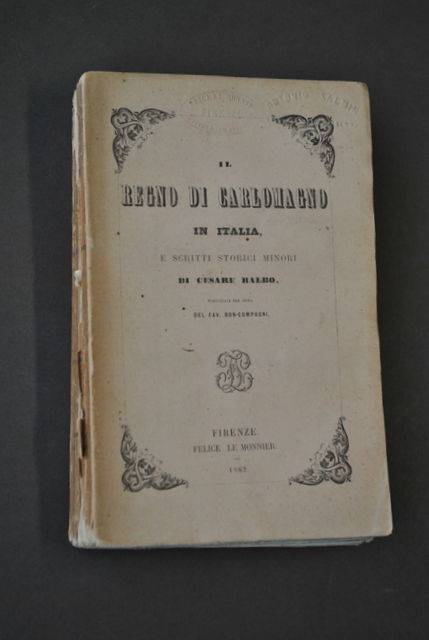 Storia Regno Carlomagno Cesare Balbo Boncompagni Le Monnier Firenze 1862