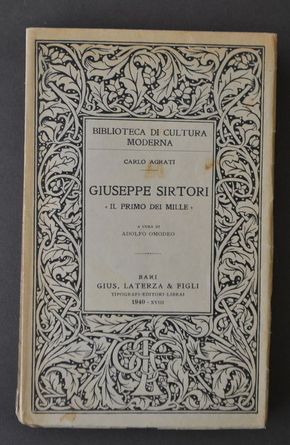 Storia Risorgimento Giuseppe Sirtori Primo dei Mille Agrati Omodeo Laterza …