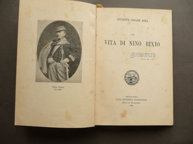 Storia Risorgimento Vita Nino Bixio Abba Torino Roma 1905