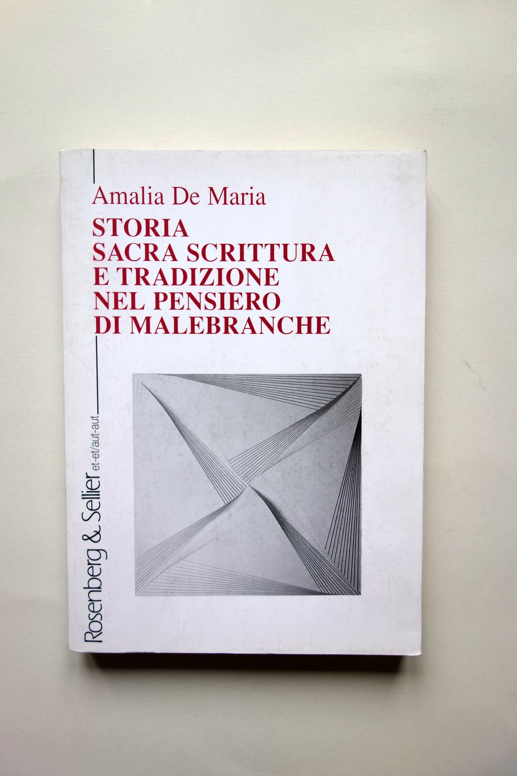 Storia Sacra Scrittura e Tradizione nel Pensiero di Malebranche Rosenberg …
