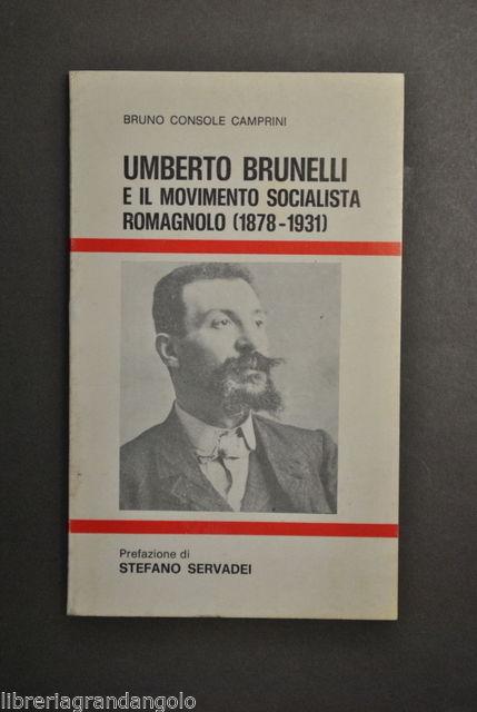 Storia Socialismo Romagna Brunelli Movimento Socialista Romagnolo Camprini 1980