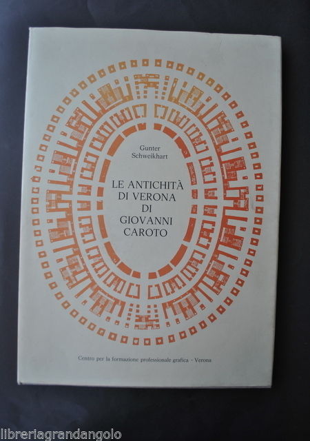 Stroria Locale Archeologia Schweikhart Antichit‡ Verona Giovanni Caroto 1977