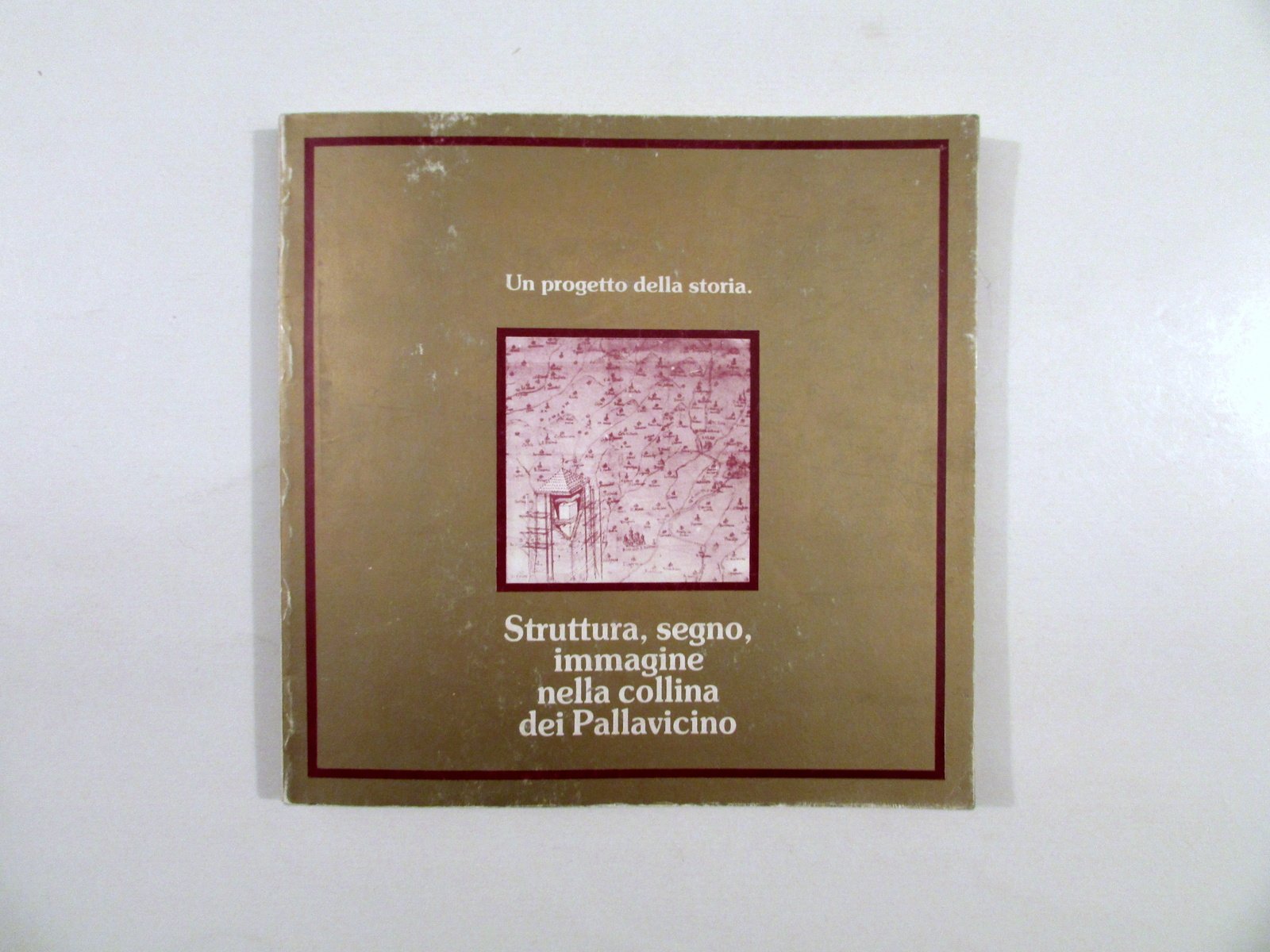 Struttura Segno Immagine nella Collina dei Pallavicino AA. VV. 1981-82