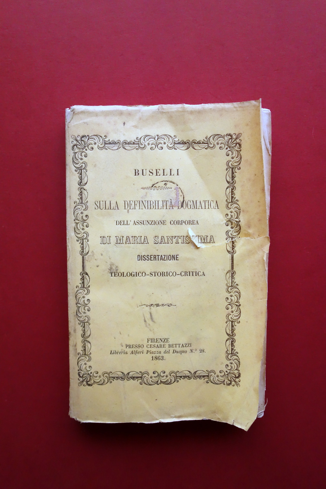 Sulla Definibilit‡ Dogmatica dell'Assunzione di Maria Buselli Bettazzi 1863