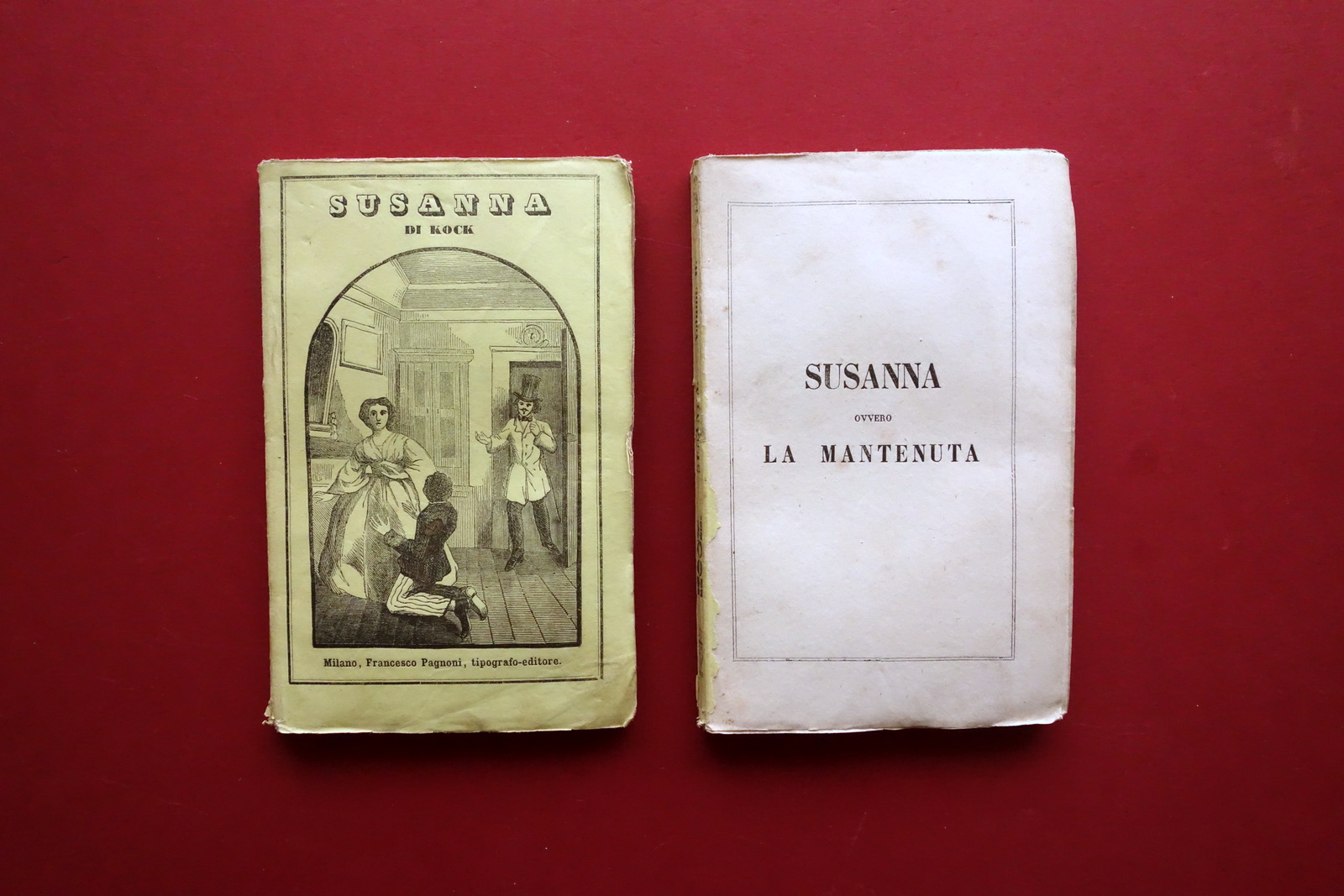 Susanna ovvero La Mantenuta Romanzo Kock Pagnoni 1870ca 2 Volumi …