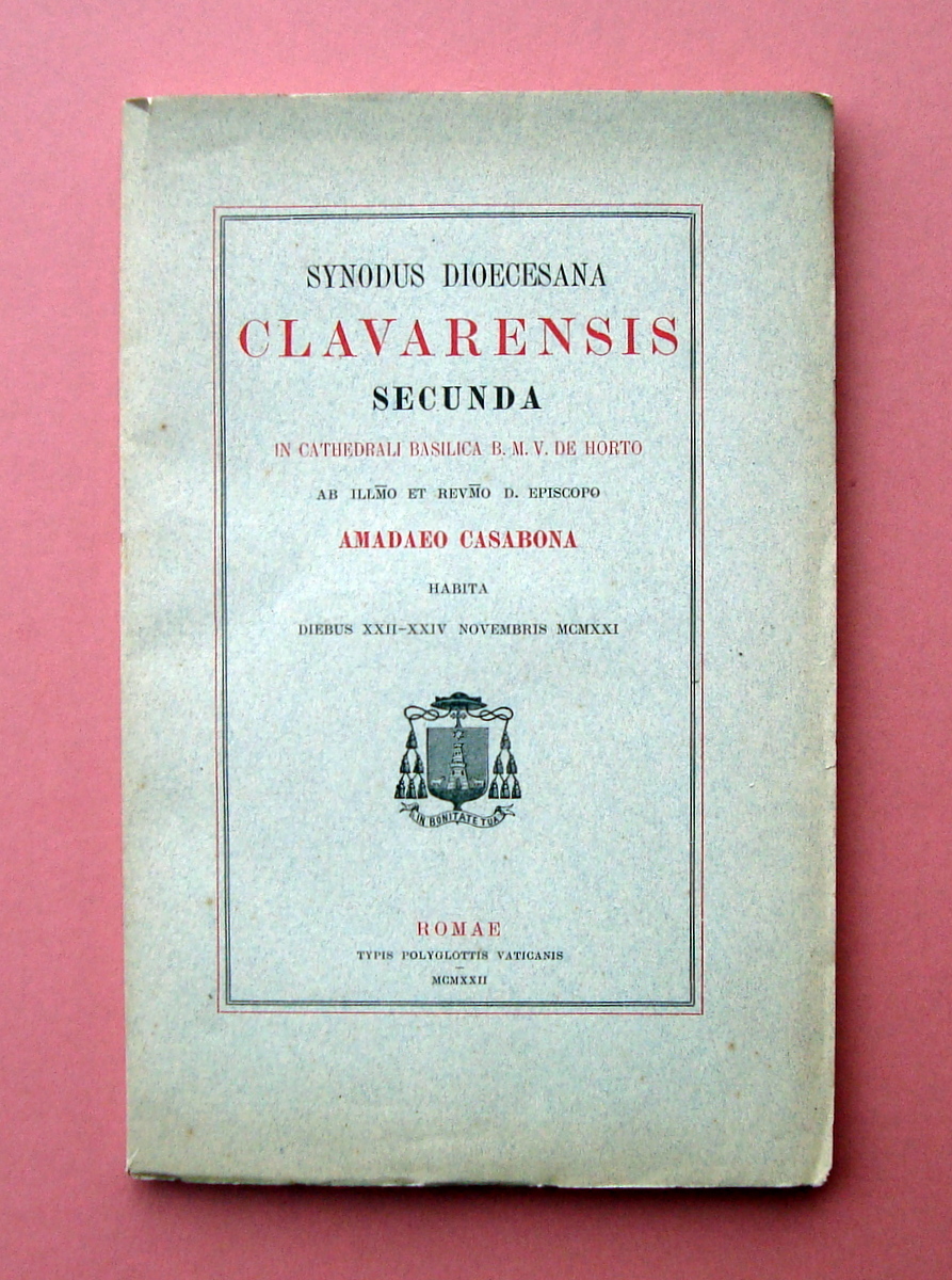 Synodus Dioecesana Clavarensis Chiavari Basilica de Horto1922 Casabona intonso