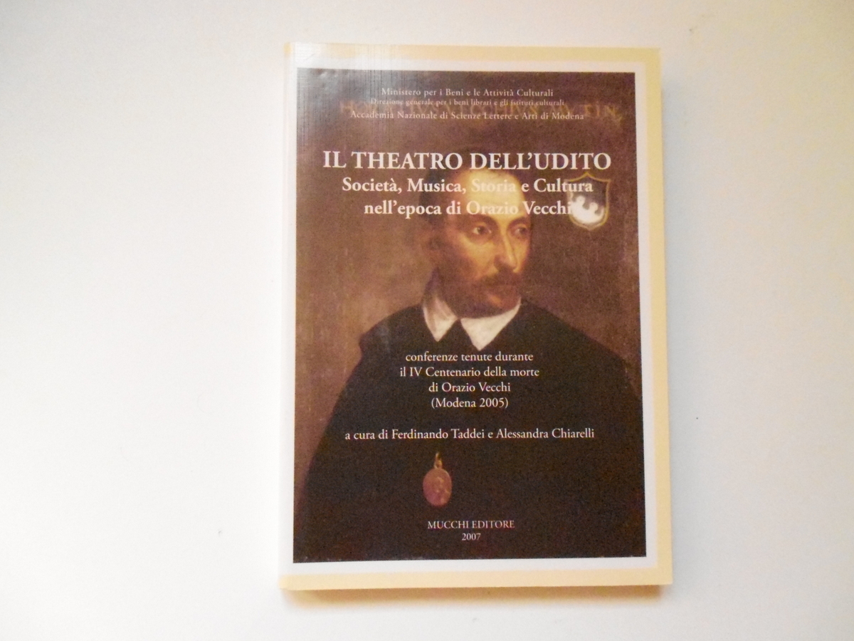Taddei Chiarelli Il Theatro dell'Udito Societ‡ Musica Storia Mucchi Editore …