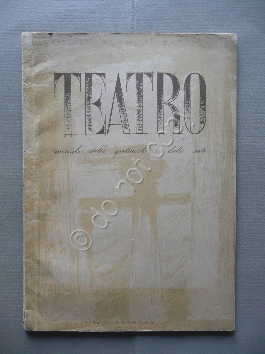 Teatro Mensile dello Spettacolo e delle Arti N.1 Febbraio 1946 …