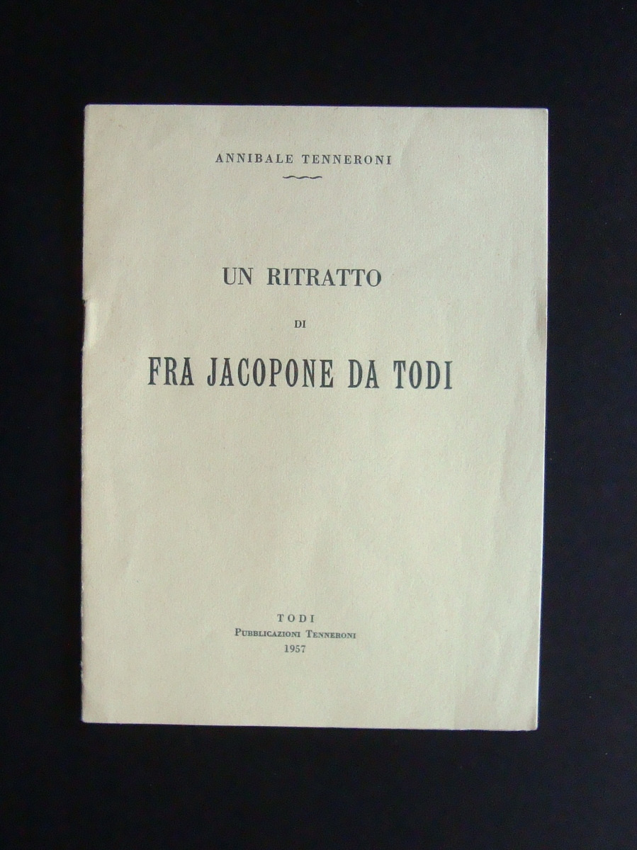Tenneroni Un Ritratto di Fra Jacopone da Todi 1957 Tipografia …