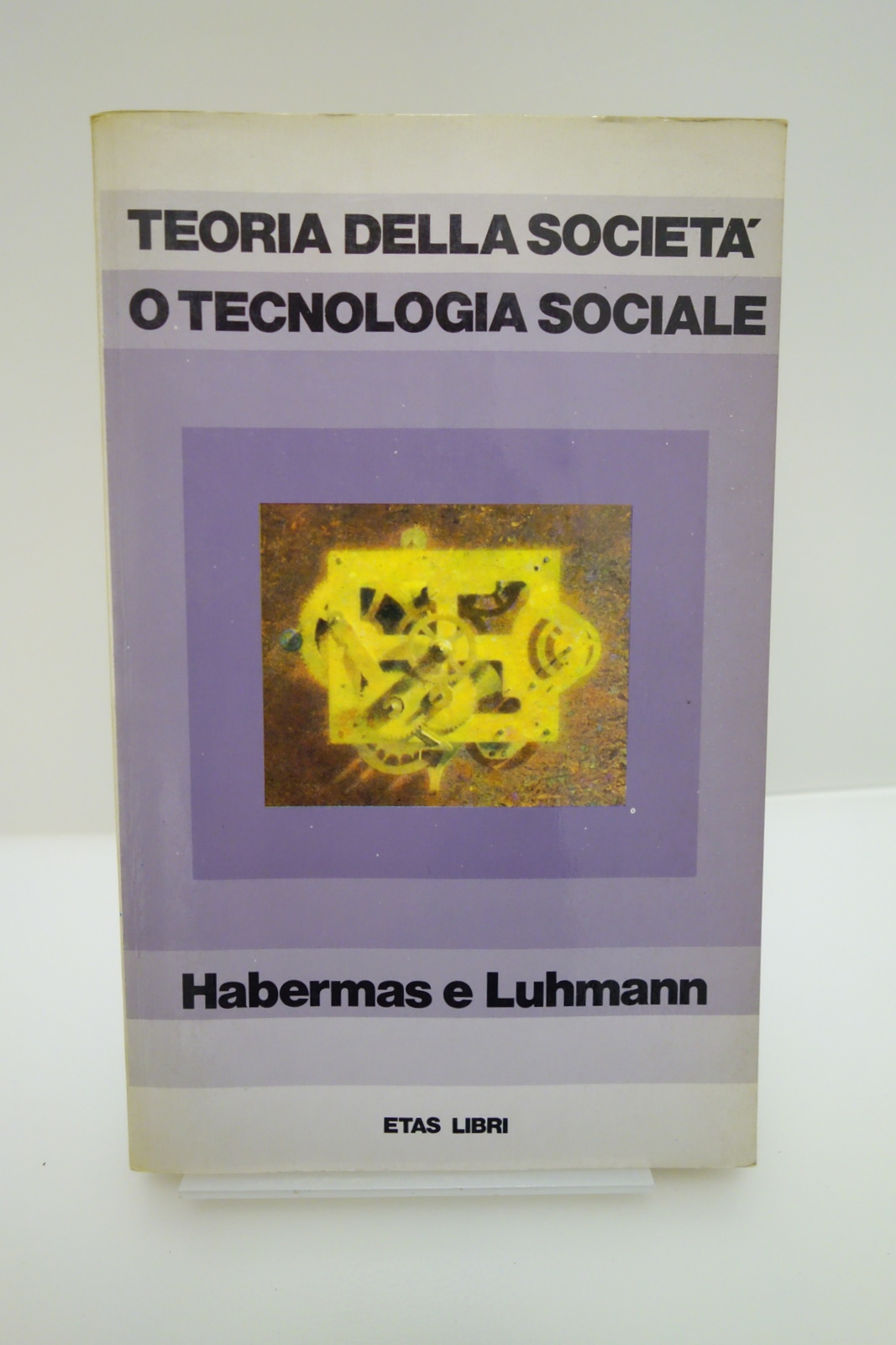 TEORIA DELLA SOCIETA' O TECNOLOGIA SOCIALE HABERMAS LUHMANN ETAS 1983