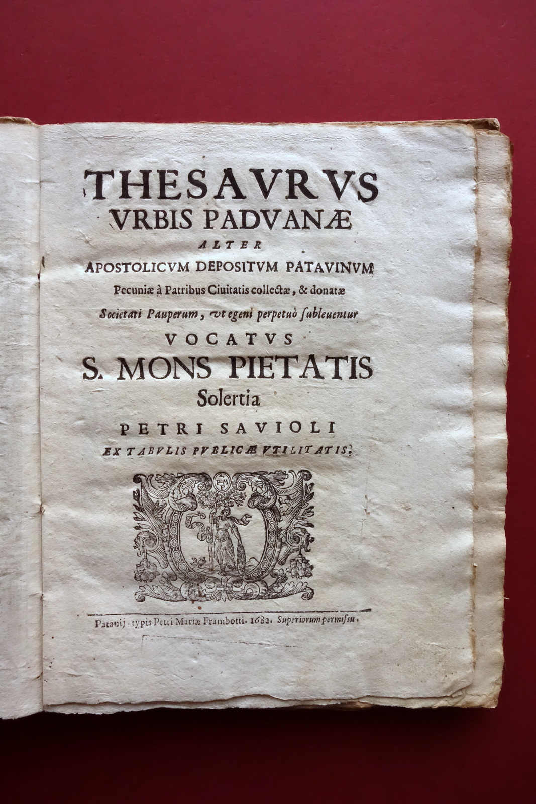 Thesaurus Urbis Paduanae Petri Savioli Frambotti Padova 1682 2∞ Parte