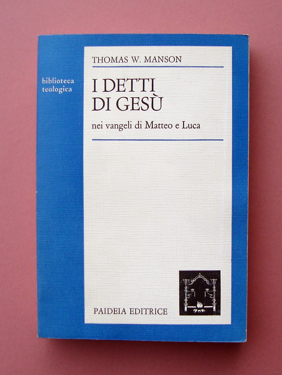 Thomas W.Manson I Delitti di Gesù nei Vangeli di Matteo …