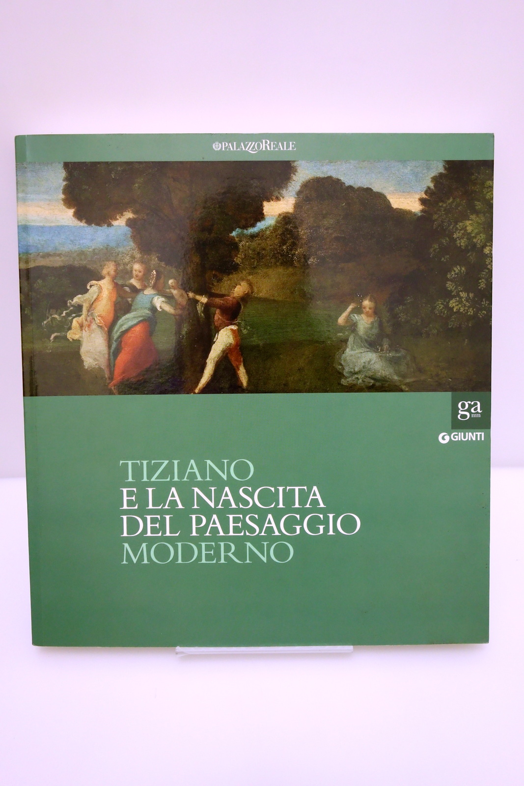 TIZIANO E LA NASCITA DEL PAESAGGIO MODERNO GIUNTI PALAZZO REALE …