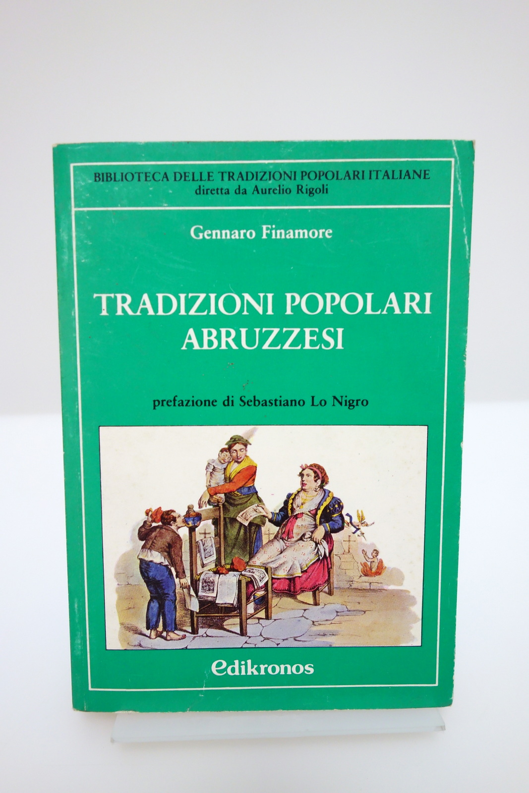 TRADIZIONI POPOLARI ABRUZZESI FINAMORE LO NIGRO EDIKRONOS 1981