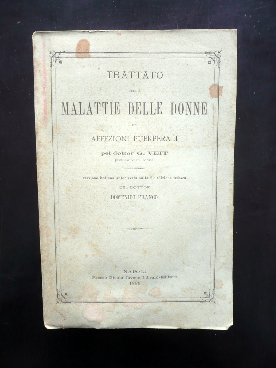 Trattato delle Malattie delle Donne Affezioni Puerperali Veit Jovene Napoli …