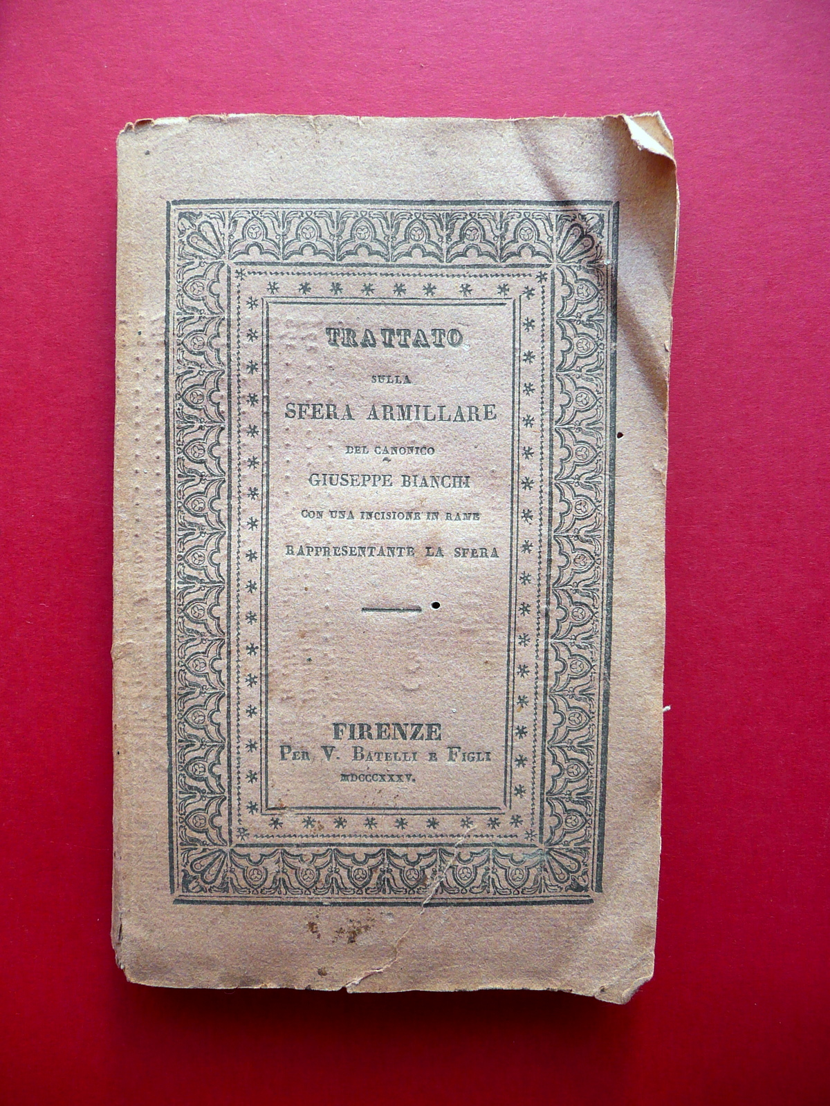 Trattato sulla Sfera Armillare G. Bianchi Battelli Firenze 1835 Raro …
