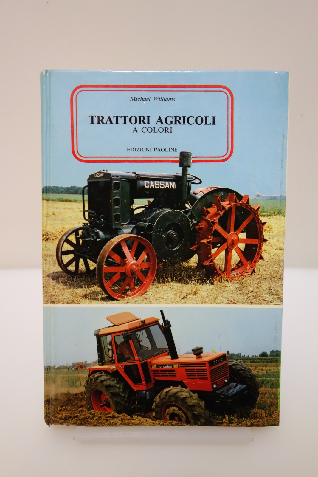 TRATTORI AGRICOLI A COLORI WILLIAMS ED. PAOLINE PICCOLA ENCICLOPEDIA ILL. …
