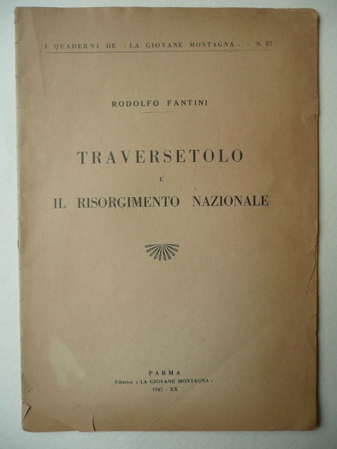 Traversetolo Parma Risorgimento Nazionale Rodolfo Fantini 1942